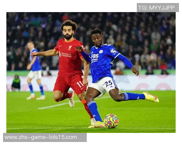 利物浦与莱斯特城精彩对决在线直播全程回顾与分析